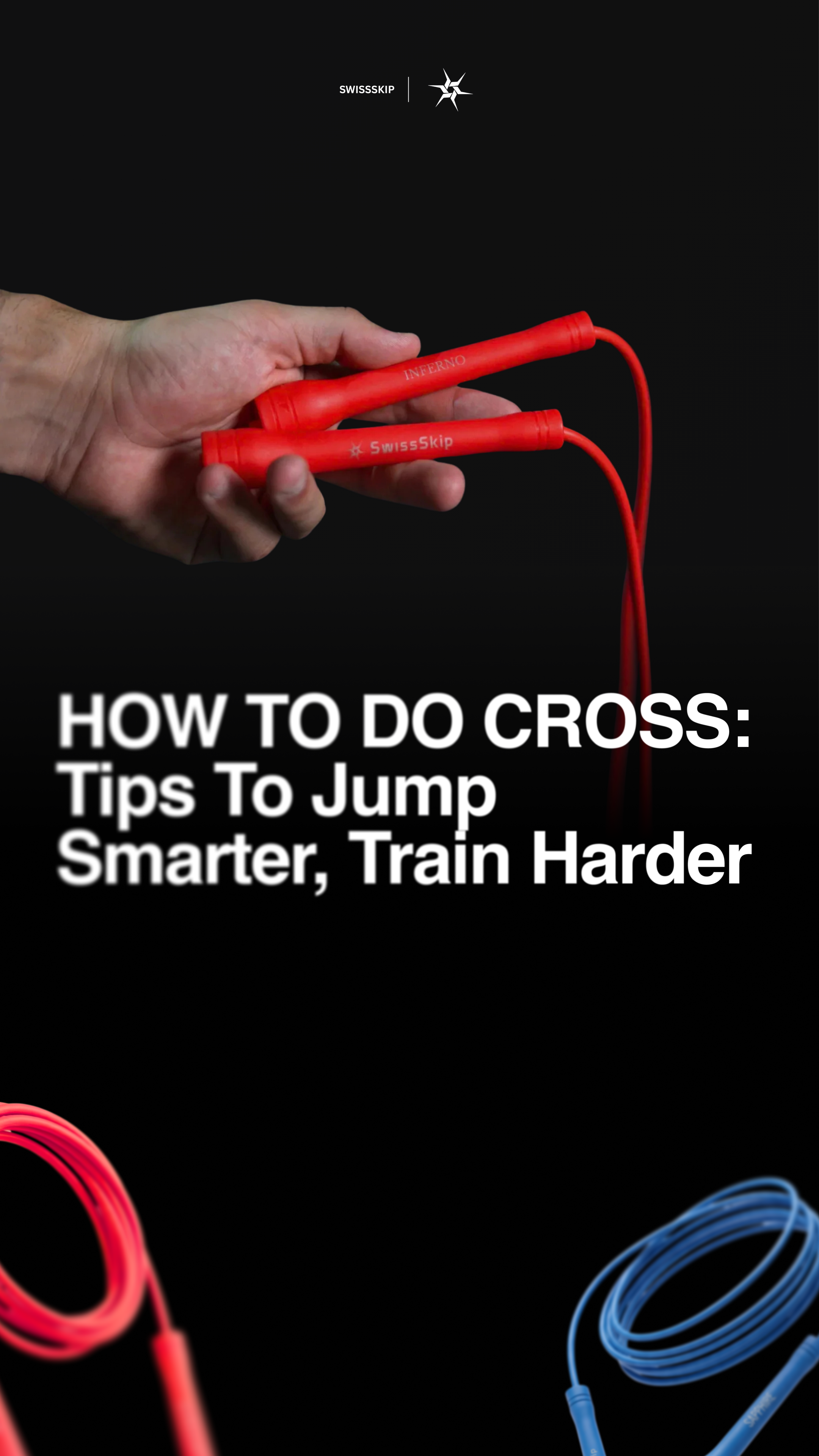 How To Do Cross: Tips To Jump Smarter, Train Harder