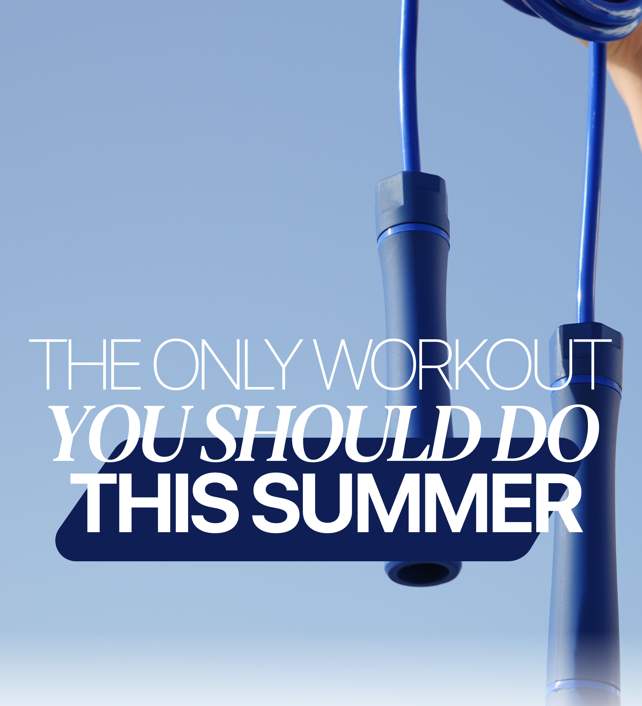 The Only Workout You Should Do This Summer