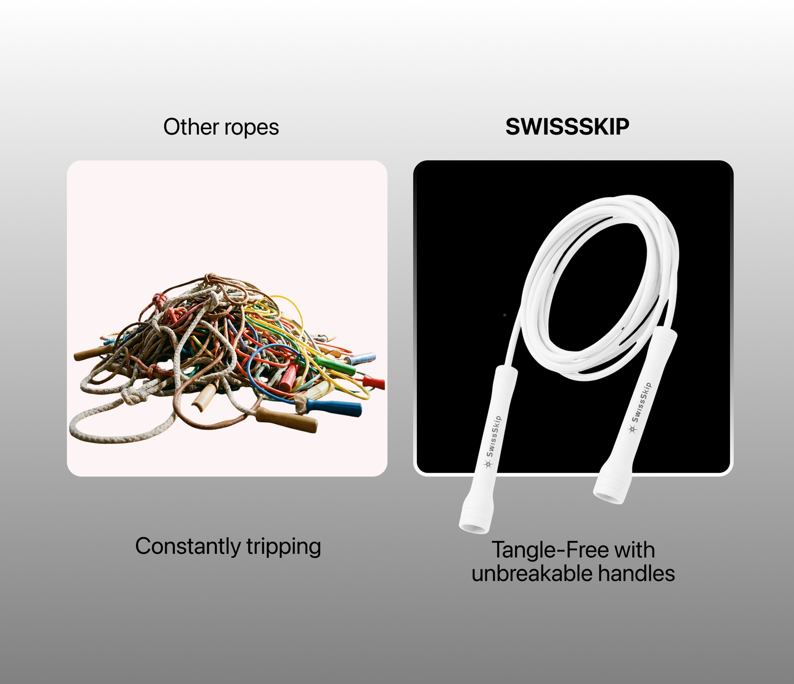 Other tangled ropes versus the Swissskip Xelerate, tangle free with unbreakable handles